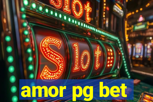 amor pg bet